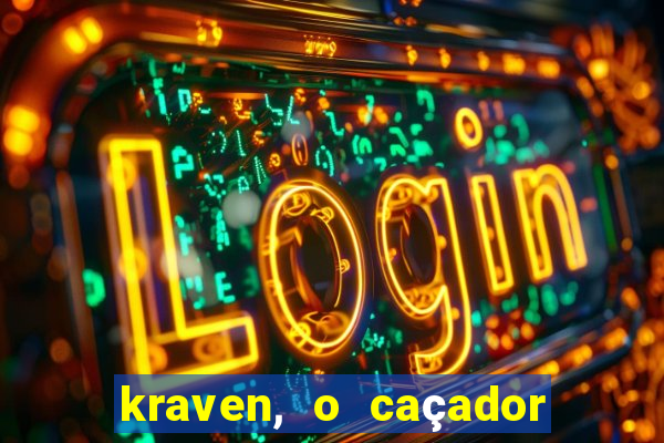 kraven, o caçador filme completo dublado